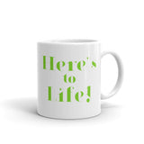 AS IS Here's to Life! Mug